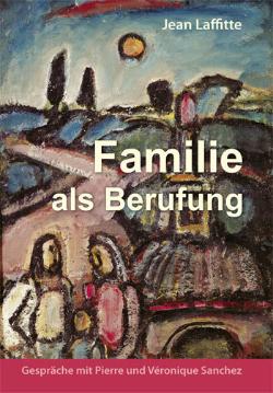 Familie als Berufung (Fe-verlags, Auflage 2012)