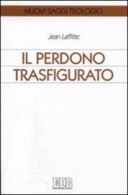 Il perdono trasfigurato (EDB, Bologna 2001) 