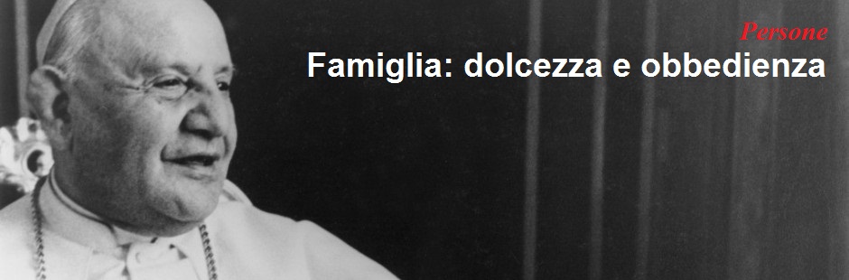 San Giovanni XXIII: Messaggio alle famiglie - 1962 